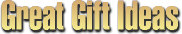 giftideas.jpg (4993 bytes)